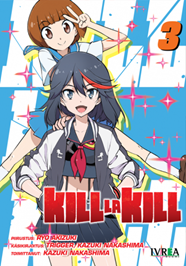 KILL LA KILL 03 | 978-84-16672-89-9 | Ryo Akizuki & Trigger & Kazuki Nakashima 